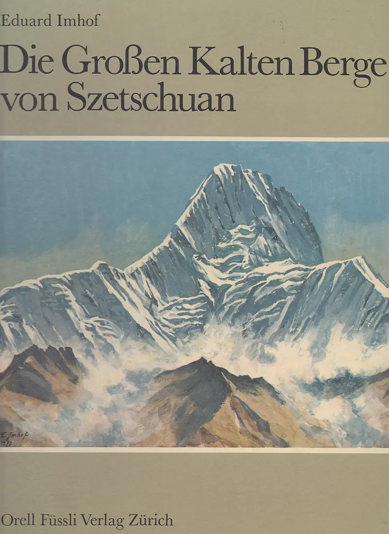 Die Grossen Kalten Berge von Szetshuan